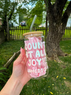 Count It All Joy Glass Cup