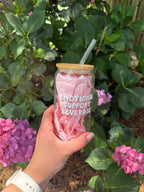 Emotional Support Beverage Glass Cup